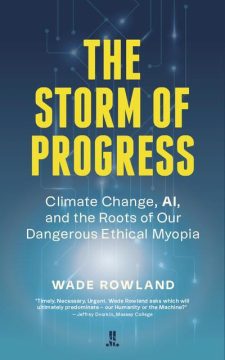 The Storm of Progress by Wade Rowland